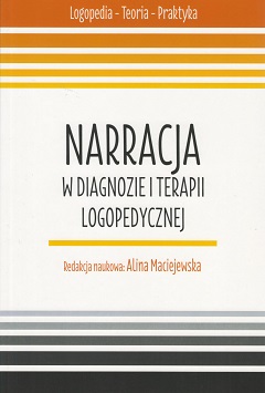 okładka książki – Alina Maciejewska | Narracja w diagnozie i terapii logopedycznej