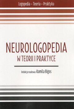 okładka książki – Kamila Bigos | Neurologopedia w teorii i praktyce