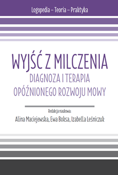 okładka książki | Alina Maciejewska, Ewa Boksa, Izabella Leśniczuk  | Wyjść z milczenia