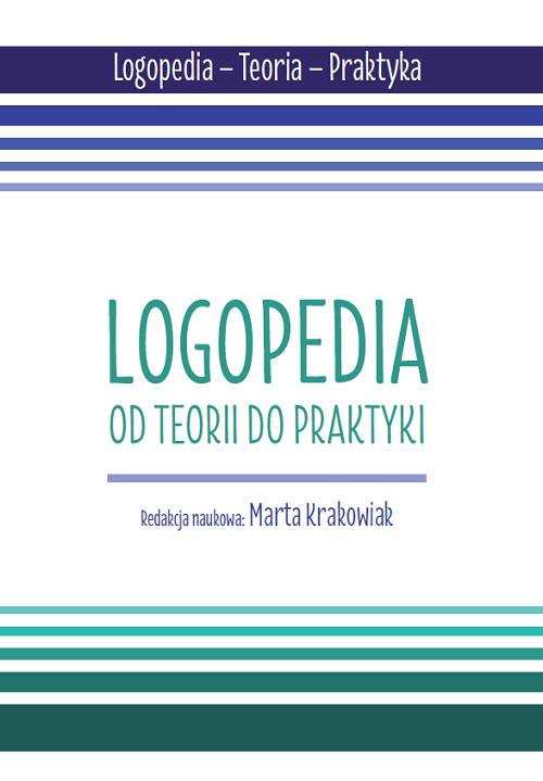 monografia – Logopedia. Od teorii do praktyki – okładka książki